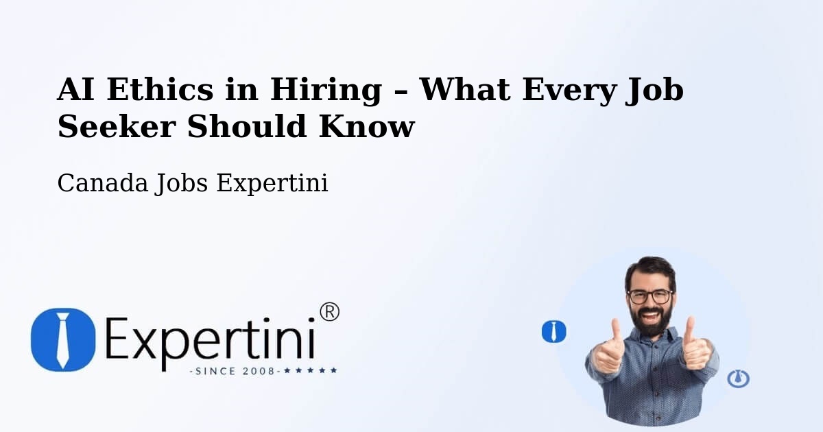 AI Ethics in Recruitment & Hiring – Mount Pearl - Mount Pearl, Canada Jobs Expertini
